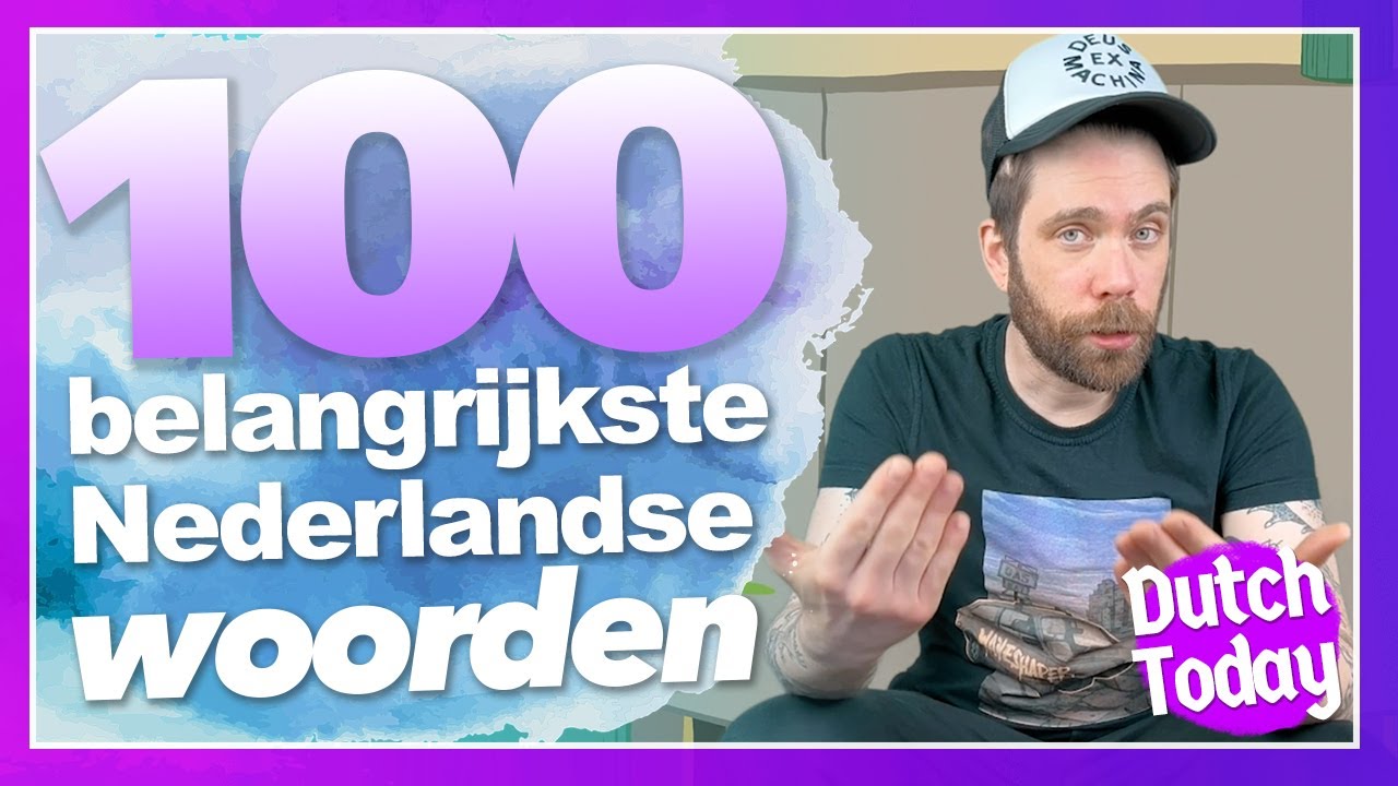 100 belangrijkste woorden - 100 most important words // NEDERLANDSE LES DUTCH LESSON // NT2