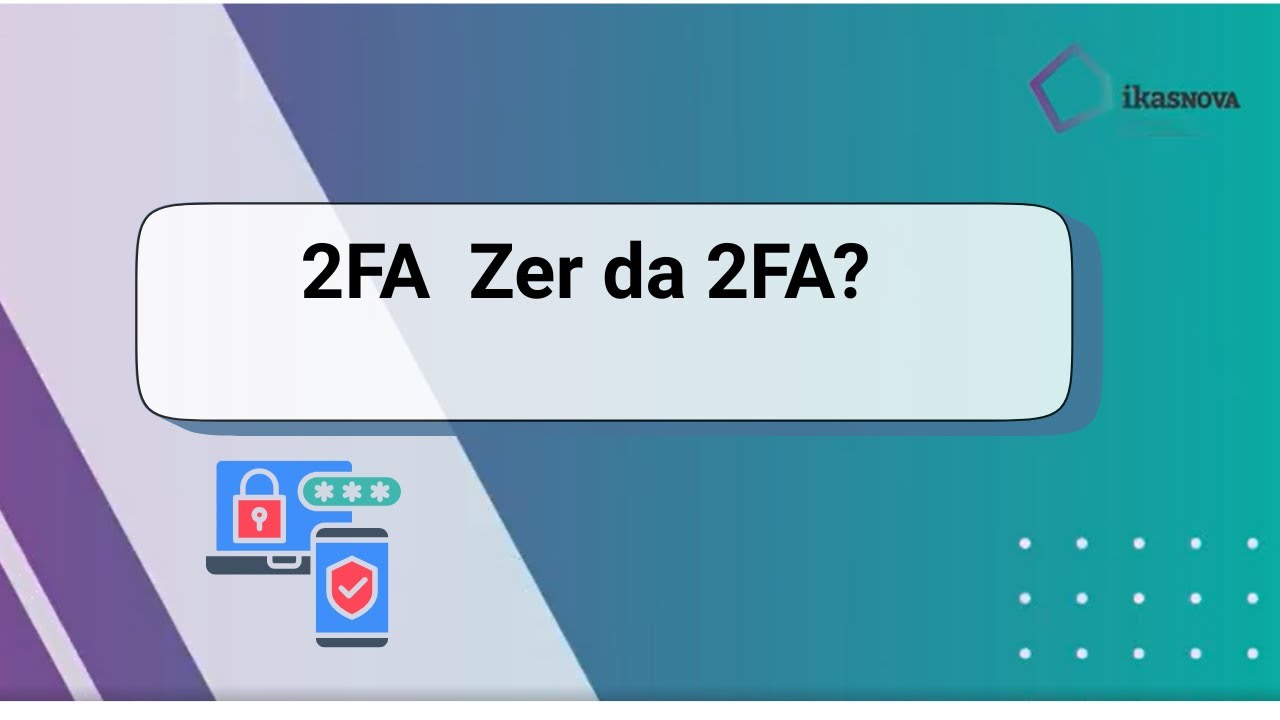 2FA   ¿Zer da 2FA