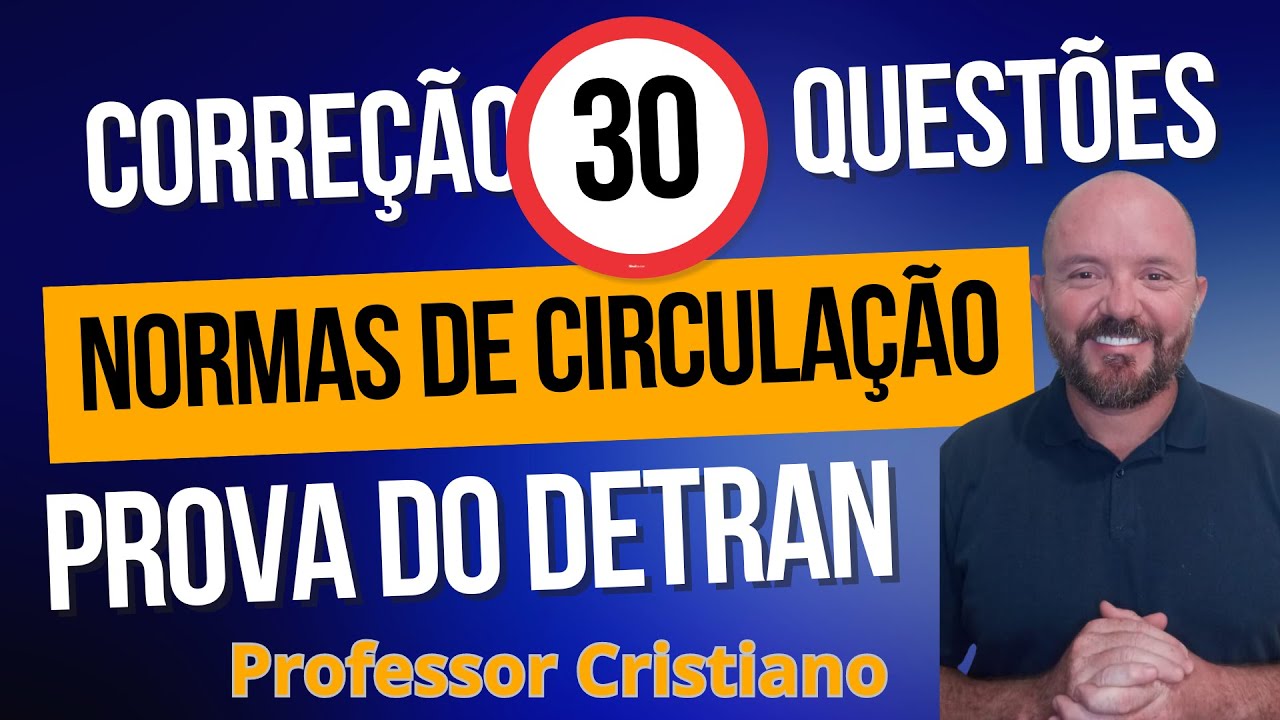 PROVA DETRAN COMENTADA EXPLICADA - NORMAS DE CIRCULAÇÃO E CONDUTA - #provadetran #simuladodetran2025