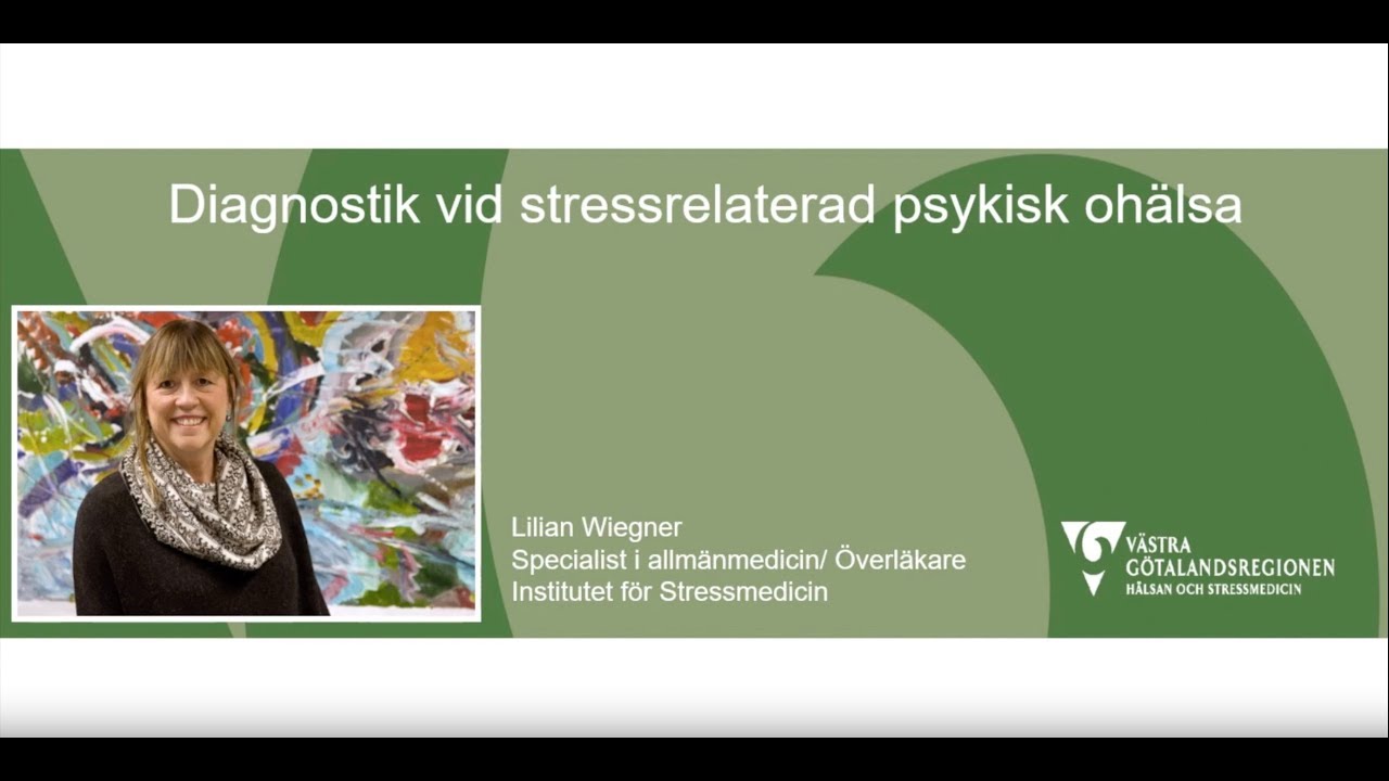Diagnostik vid stressrelaterad psykisk ohälsa