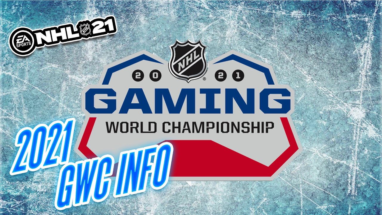 NHL 21 GAMING WORLD CHAMPIONSHIP INFO!