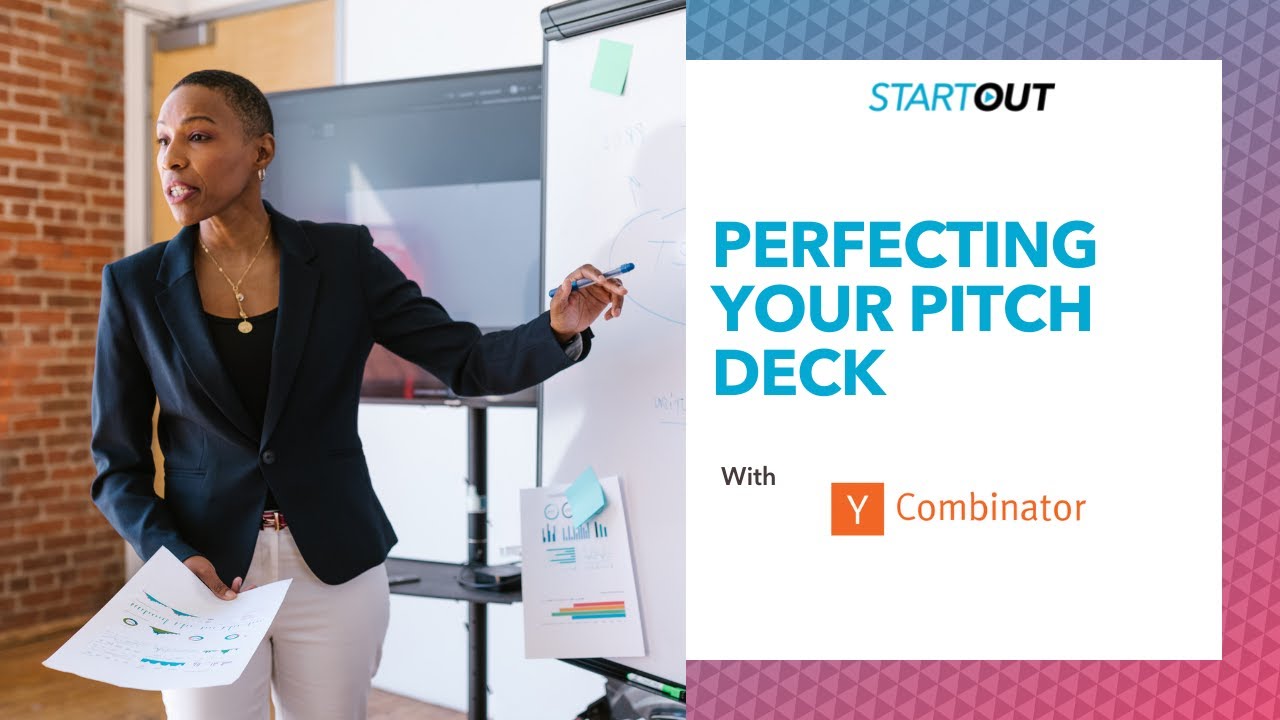 Startout + @ycombinator: Perfecting your Pitch Deck