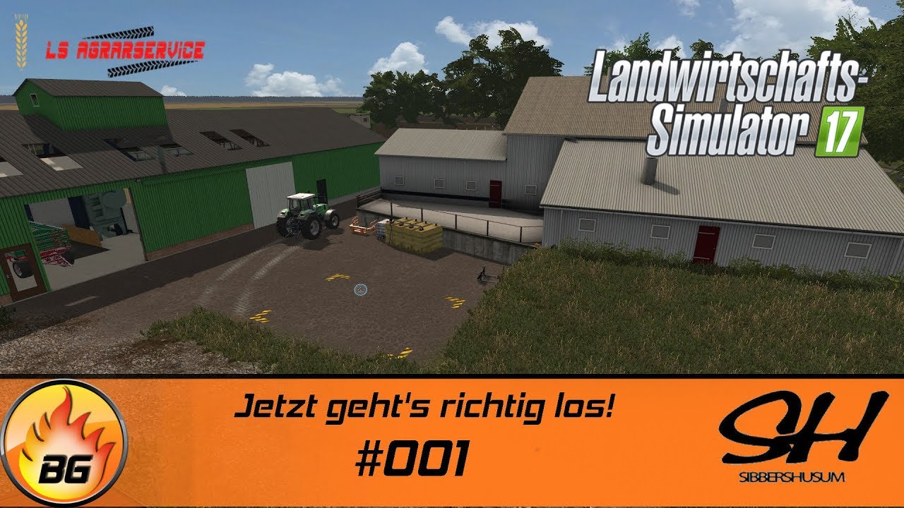 LS17 - Sibbershusum #001 | Jetzt geht&rsquo;s richtig los! | Let's Play [HD]