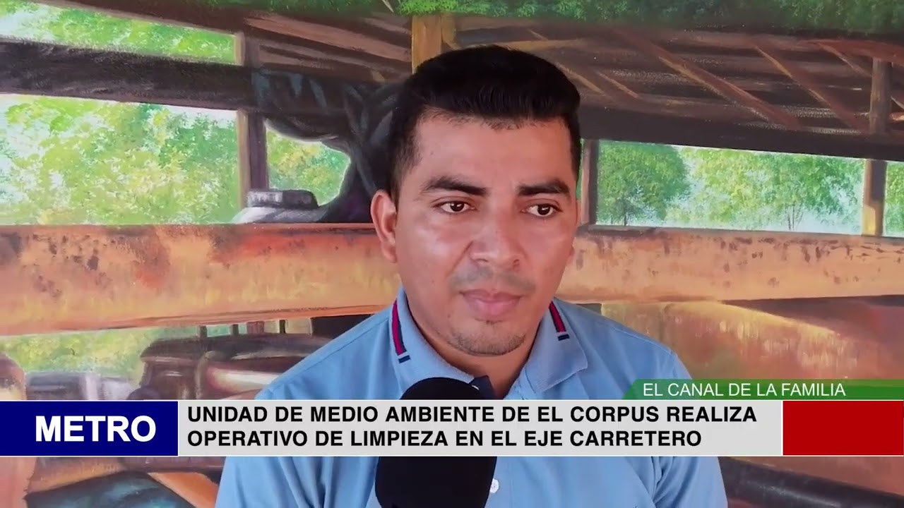 UNIDAD DE MEDIO AMBIENTE DE EL CORPUS REALIZA OPERATIVO DE LIMPIEZA EN EL EJE CARRETERO