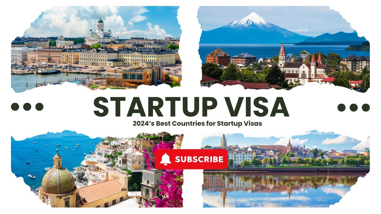 2024&rsquo;s Best Countries for Startup Visas &ndash; Where Will You Launch?