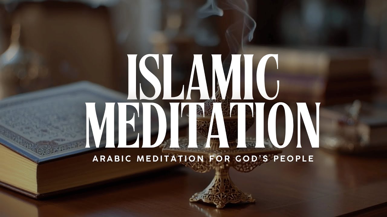 Islamic Meditation &ndash; Peaceful Oud & Ney Flute Instrumental for Prayer & Reflection