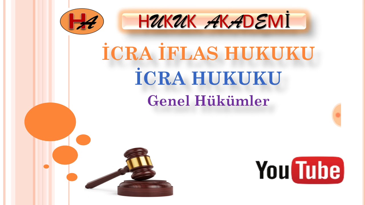 İcra İflas Hukuku 1. Ders