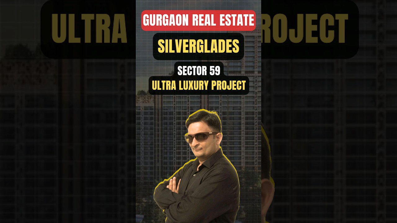 SILVERGLADES NEW LAUNCH SECTOR 59 ULTRA LUXURY PROJECT