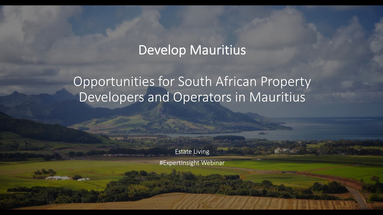 Develop Mauritius - Opportunities for South African Property Developers and Operators in Mauritius