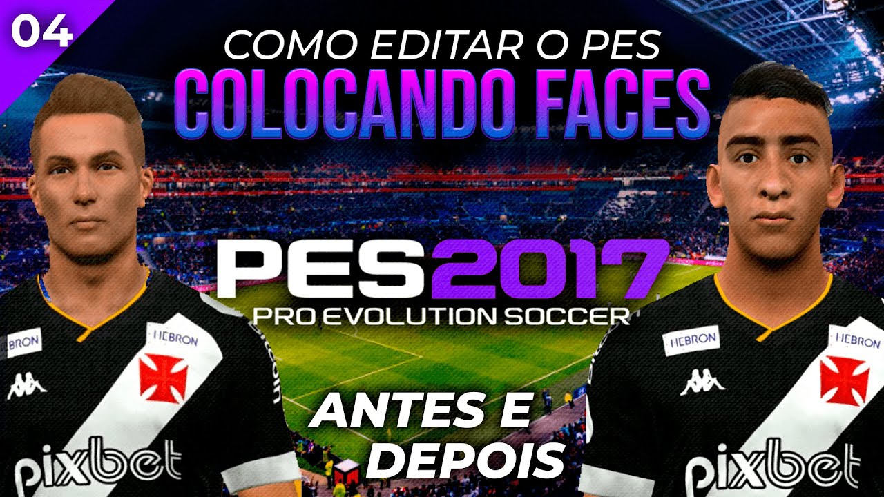 EDITANDO PES #04 | COMO COLOCAR FACES NOS JOGADORES?