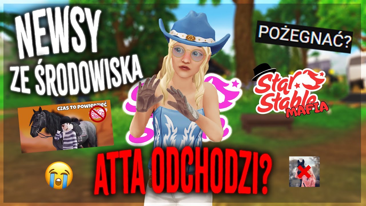 NEWSY ZE ŚRODOWISKA STAR STABLE ONLINE - ATTACCAMA ODCHODZI? MAFIA?