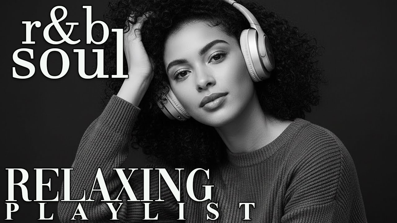 【R&B Soul】Emotional Chill Playlist – Smooth Vocals & Deep Grooves