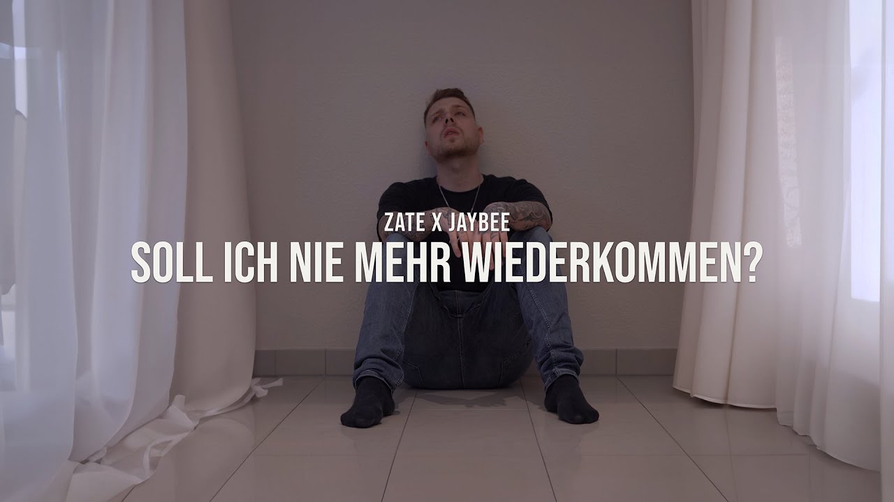 Zate x Jaybee - Soll ich nie mehr wiederkommen?