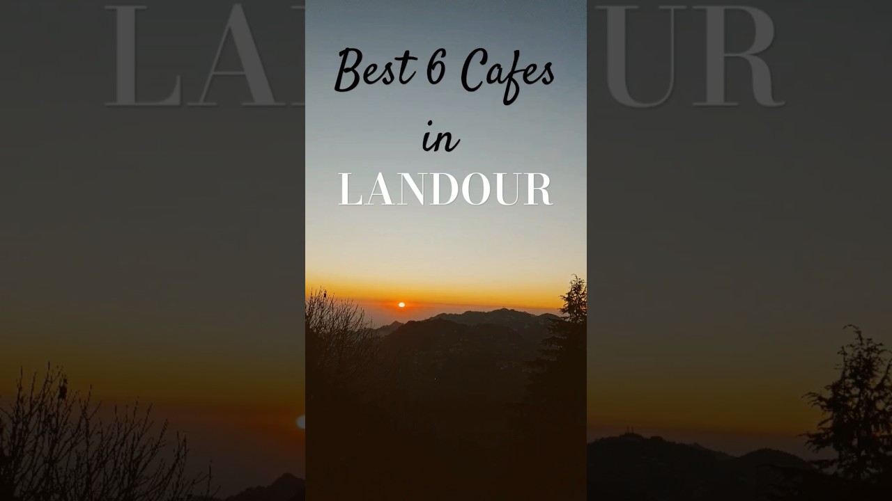 6 Best Cafes in Landour ☕