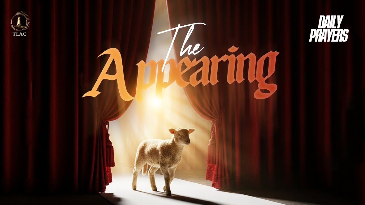 DAILY PRAYERS: THE APPEARING || JANUARY 28TH, 2026.
