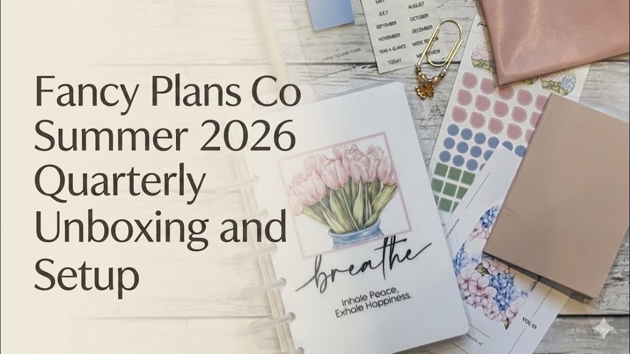 Fancy Plans Co Summer 2026 Quarterly Unboxing and Setup @AtHomeWithQuita 