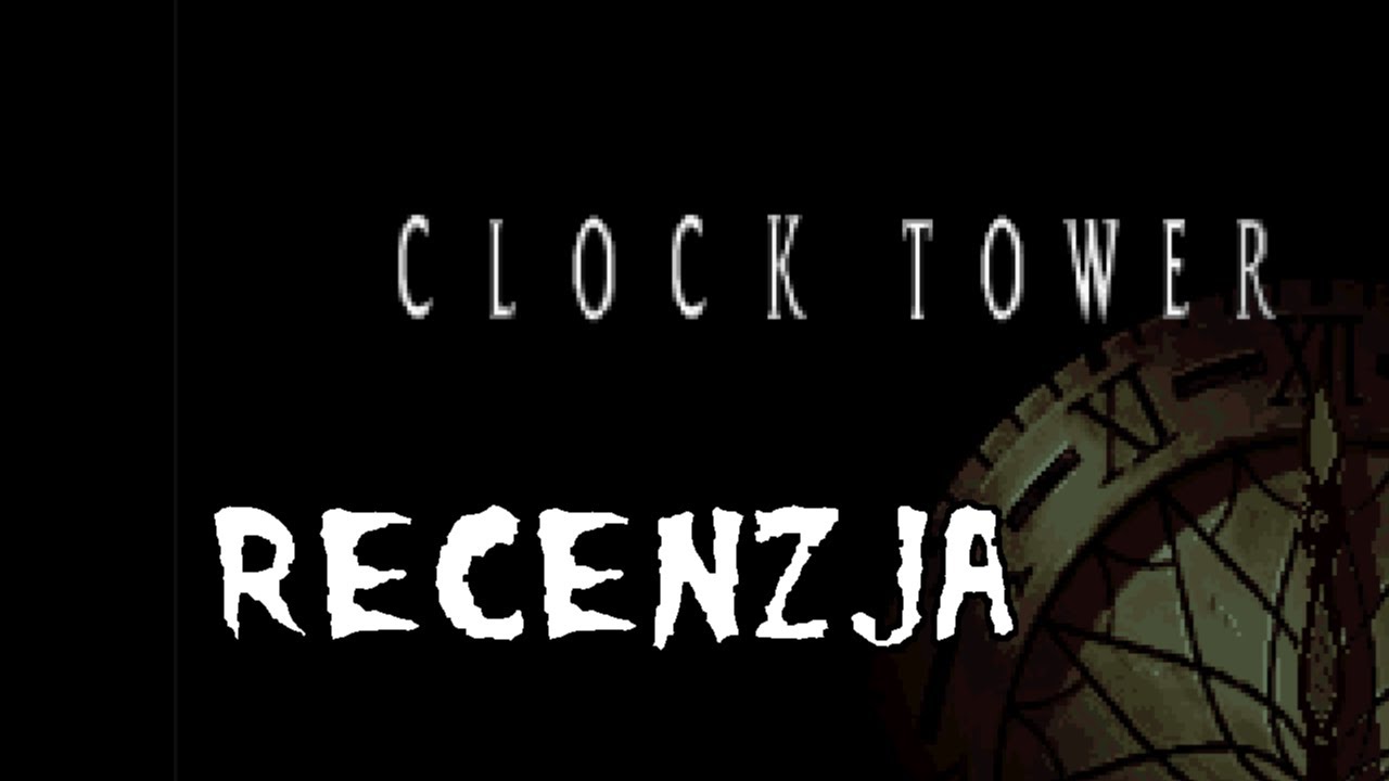 [SNES/PC/PS1] Clock Tower: The First Fear Recenzja gry