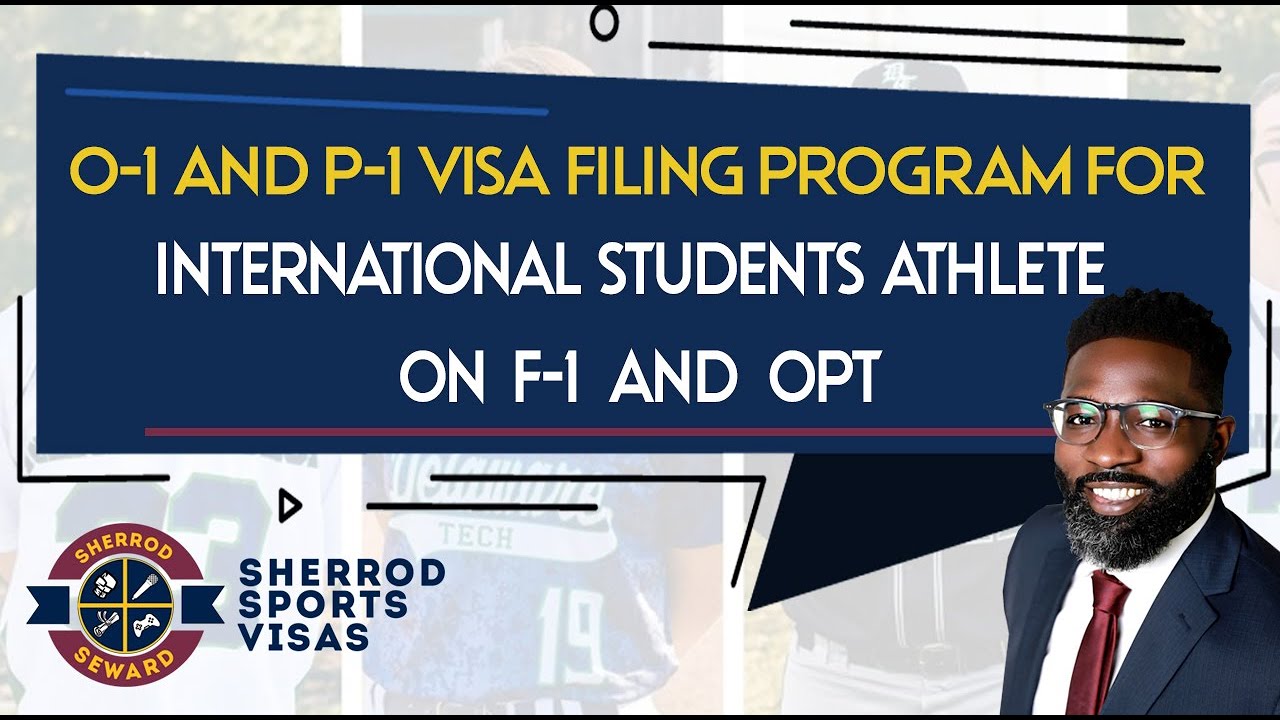 O 1 and P 1 Visa Filing Program for International Students Athletes on F 1 and Opt