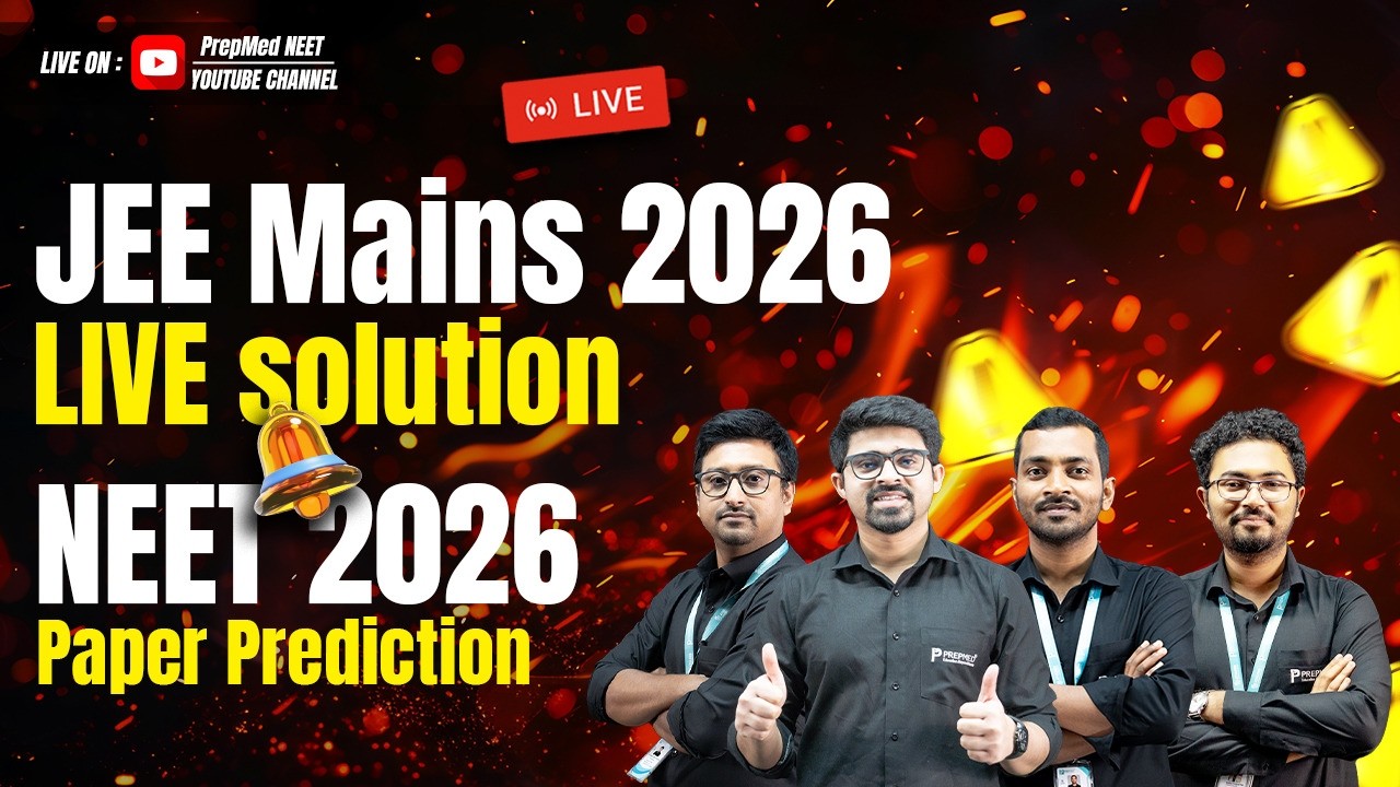 🔴 LIVE: JEE Mains 2026 Solutions & NEET 2026 Paper Prediction 🔮📊 | PrepMed NEET