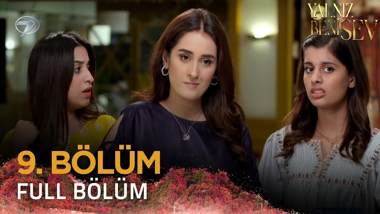 Yalnız Beni Sev - Pakistan Dizisi | 9. Bölüm 💓