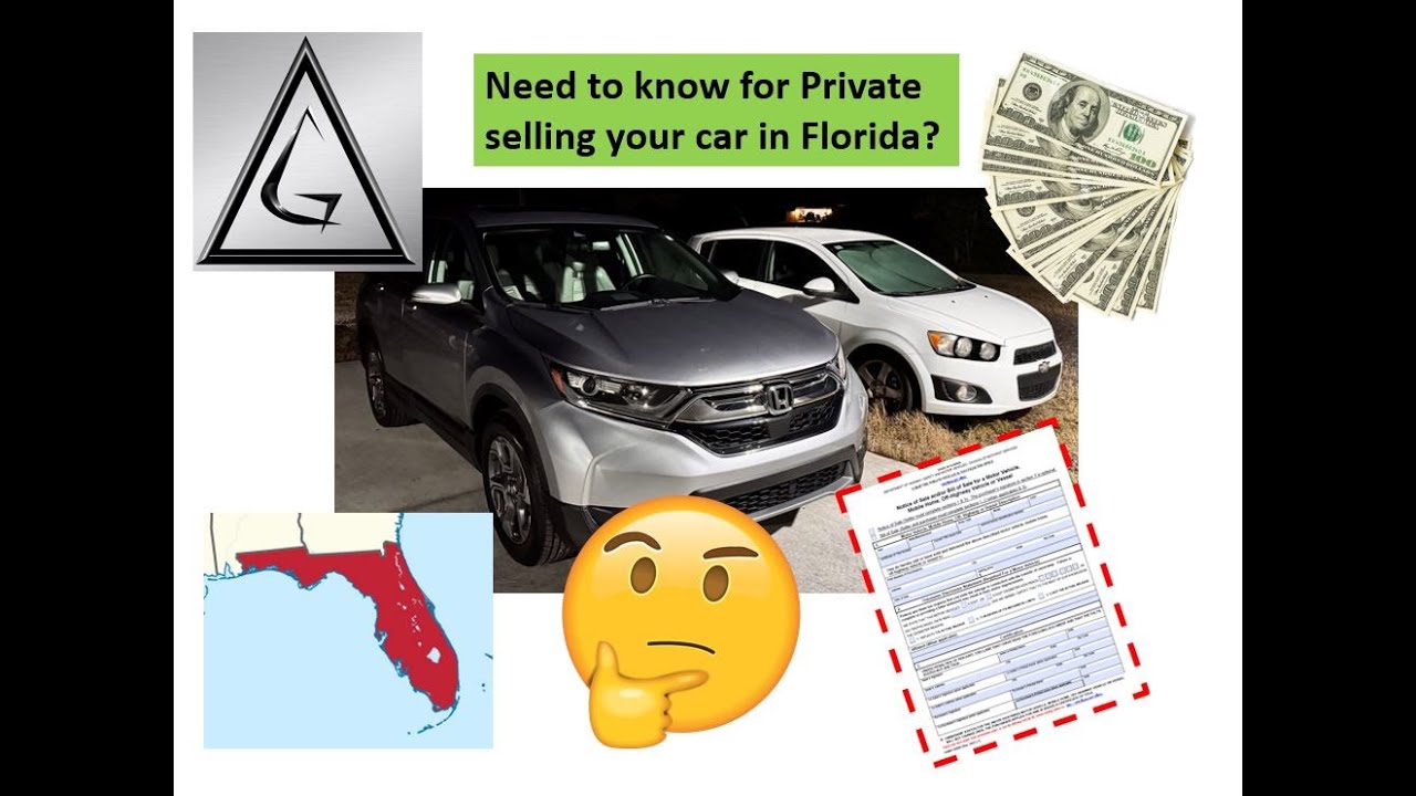 Private selling your car in Florida - Need to Know