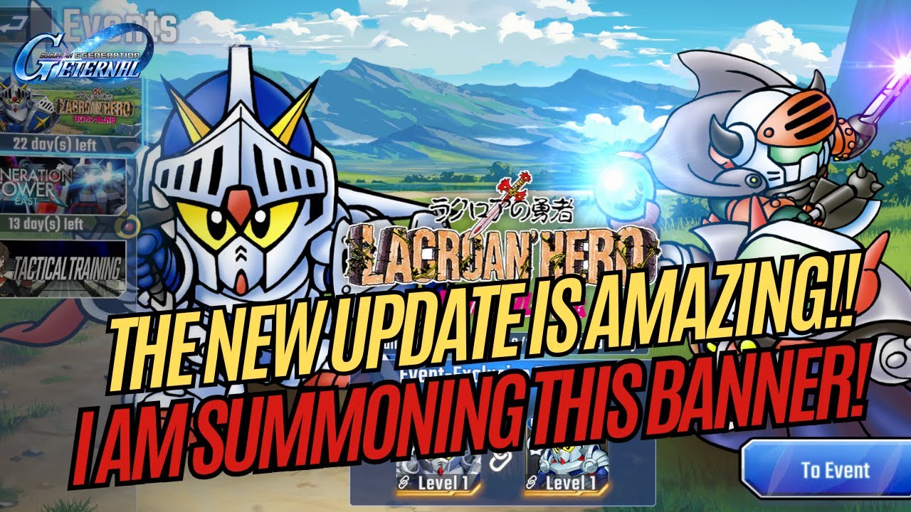 Lacroan Hero Update Is Amazing! Banner Units Break Down! PEAK BANNER!!! | SD G Generation Eternal