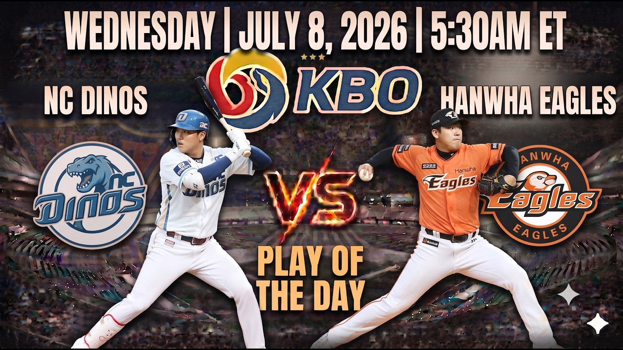 NC Dinos @ Hanwha Eagles 7/08/26 - KBO Baseball Predictions - KBO FREE PICKS