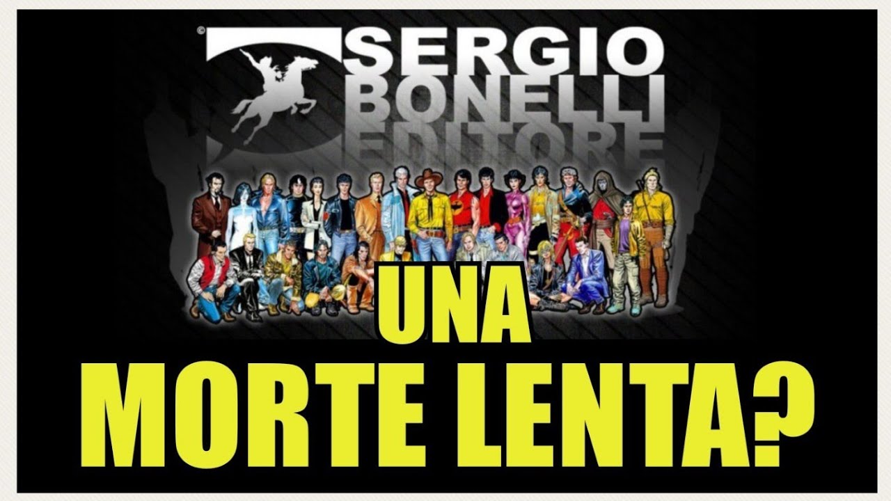 SERGIO BONELLI EDITORE - UNA MORTE LENTA?