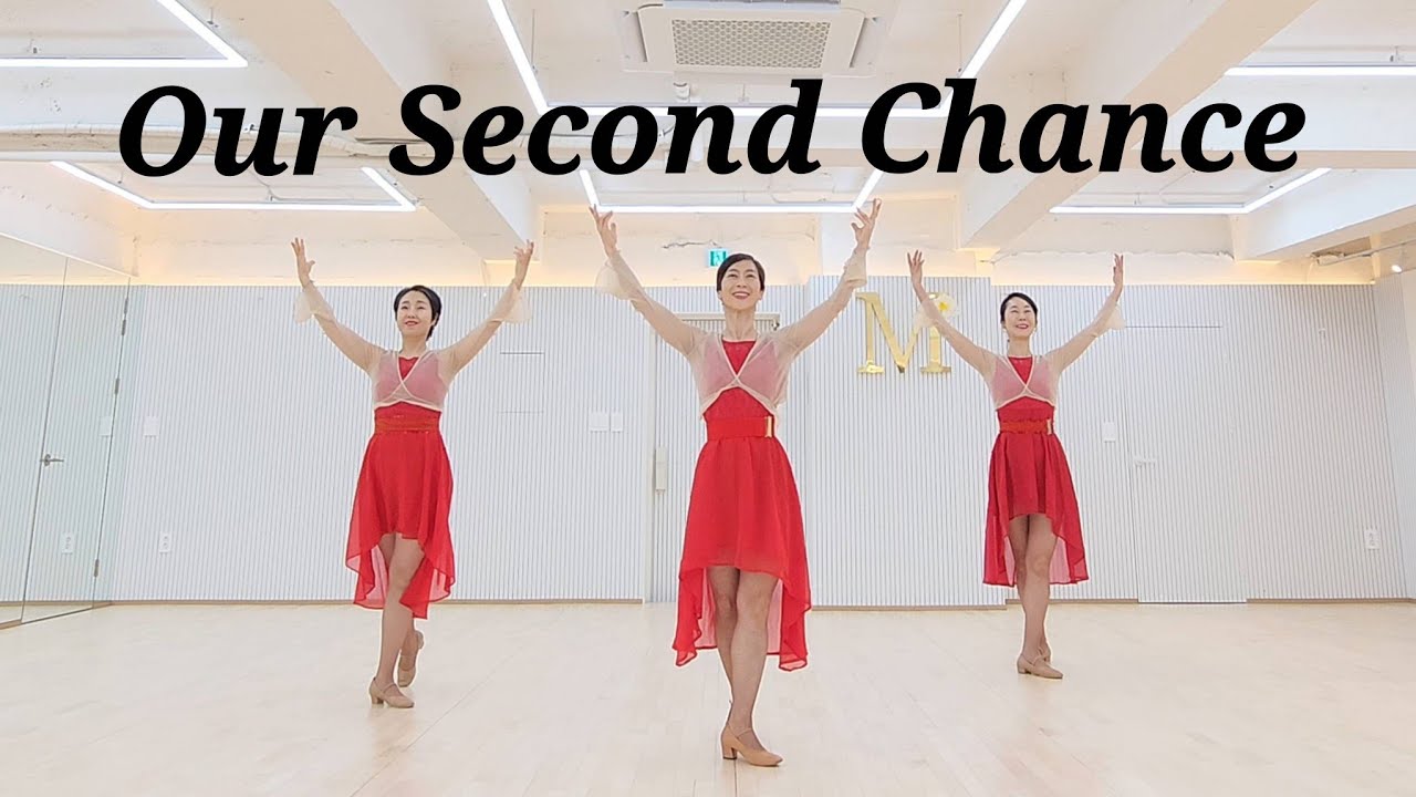 Our Second Chance LINEDANCE/월요반 10~12시 성신여대입구6번출구 010-5469-9632 민정희/중급라인댄스 Choreo:Heather Barton 
