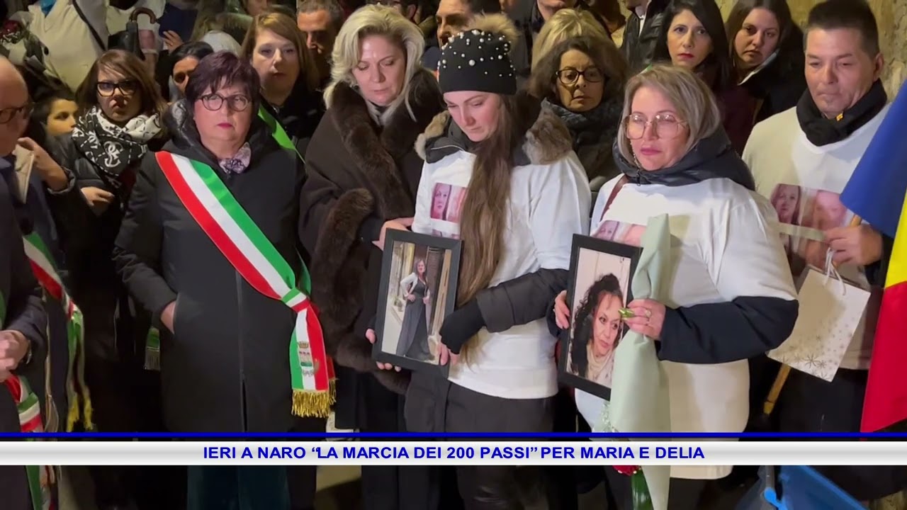IERI A NARO “LA MARCIA DEI 200 PASSI” PER MARIA E DELIA