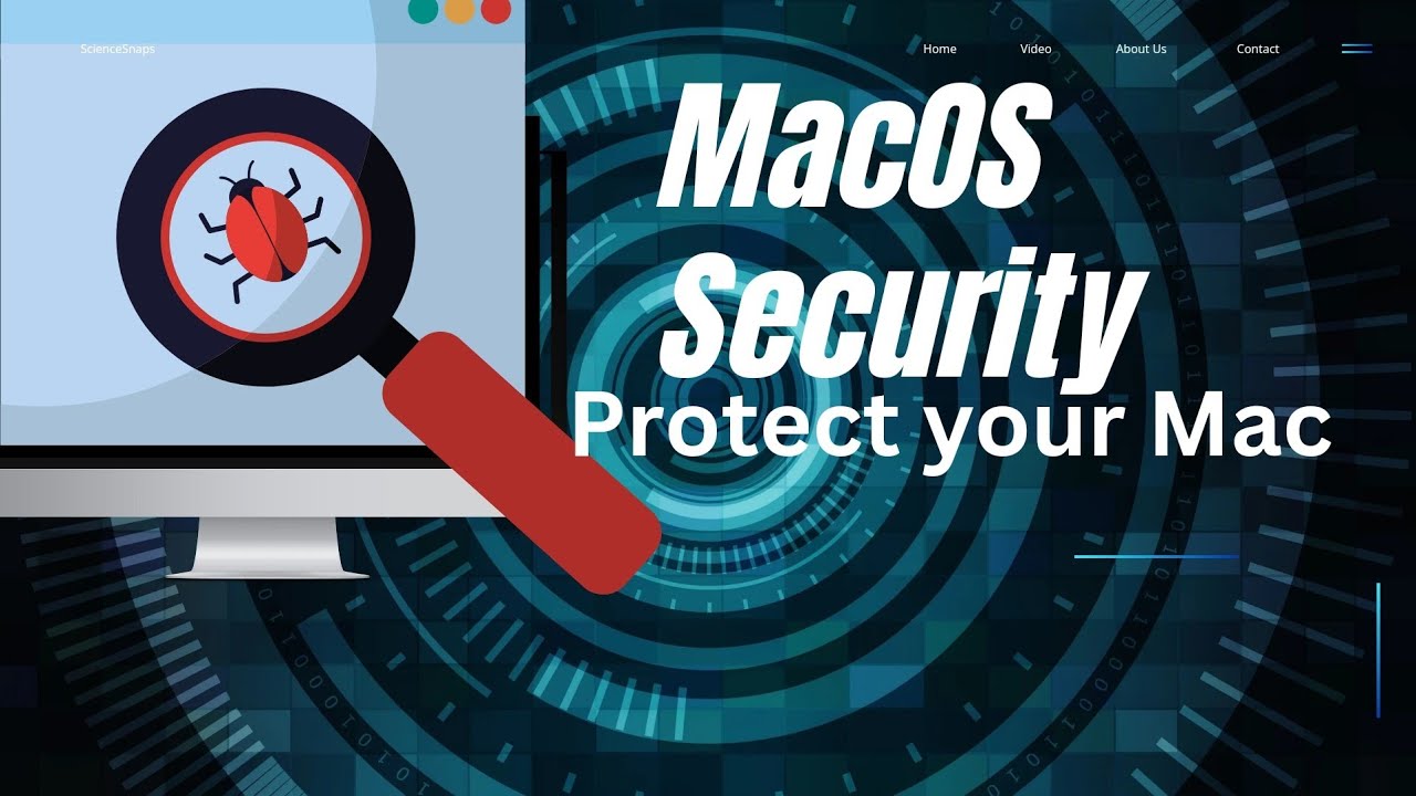 MacOS Security: Protecting Your Mac from Malware and Viruses