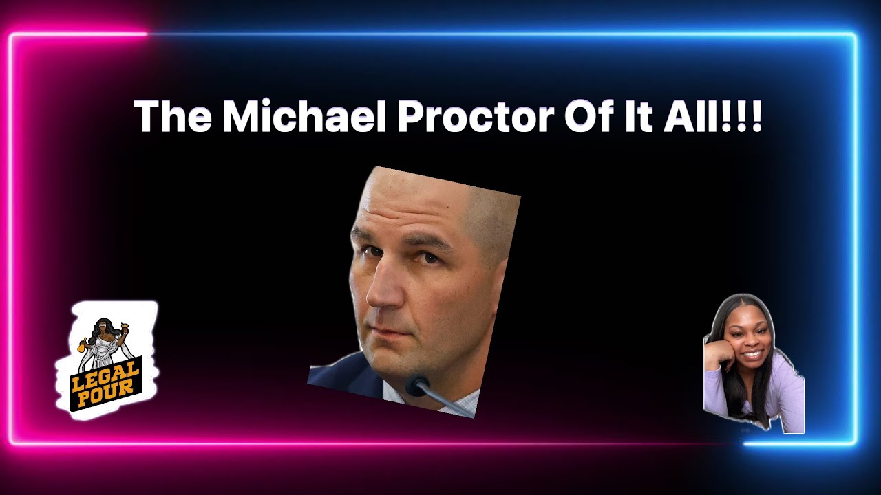 The Michael Proctor Of It All!!!