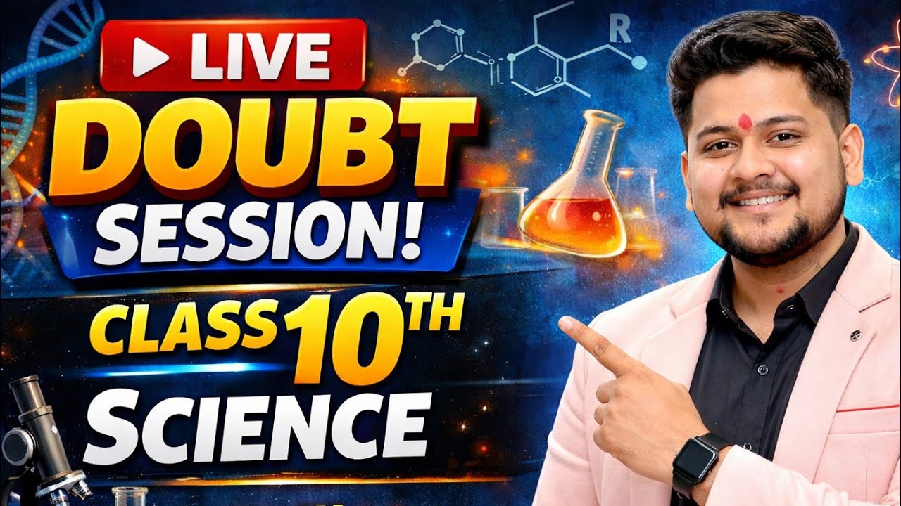 ⭕ DOUBT SESSION 04 + IMPORTANT QUESTIONS | CLASS 10 LEARN SCIENCE WITH YASH 😉. || YASH AGRAWAL 
