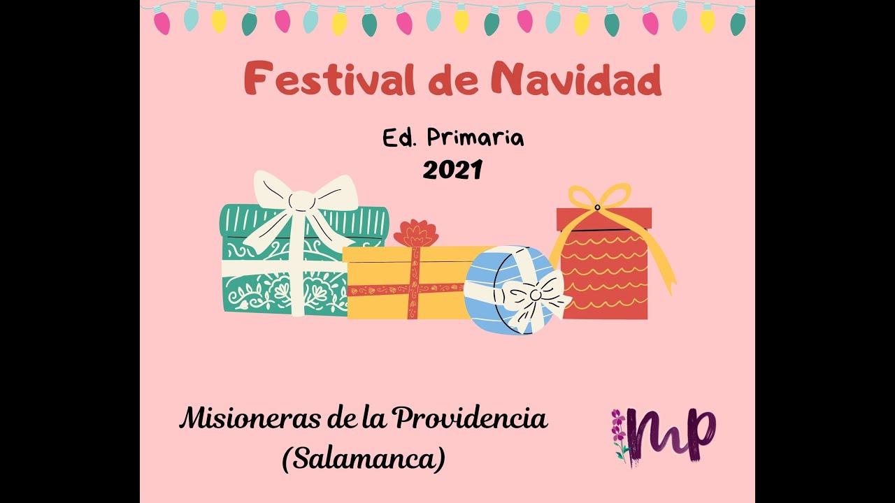 6º primaria   Feliz navidad te deseo cantando - Función Navidad Misioneras Salamanca 2021