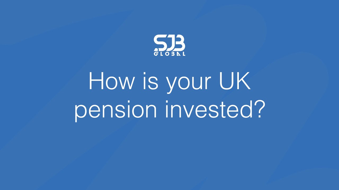How Is My UK Pension Invested? | UK Expat Pension Explained