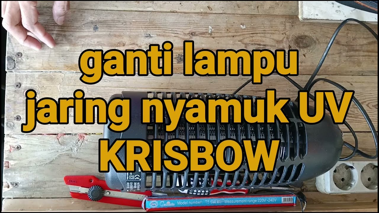 Ganti lampu UV Krisbow