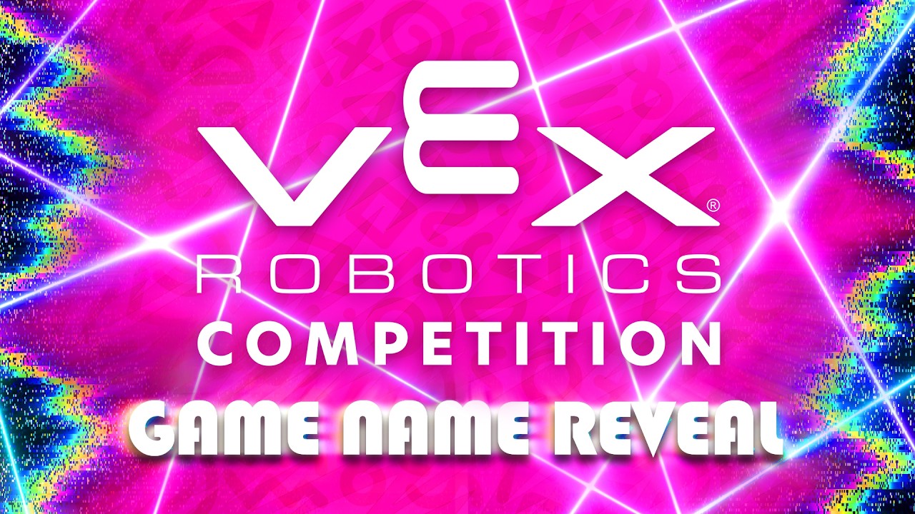 VEX Robotics | 2026-2027 Game Name Reveal