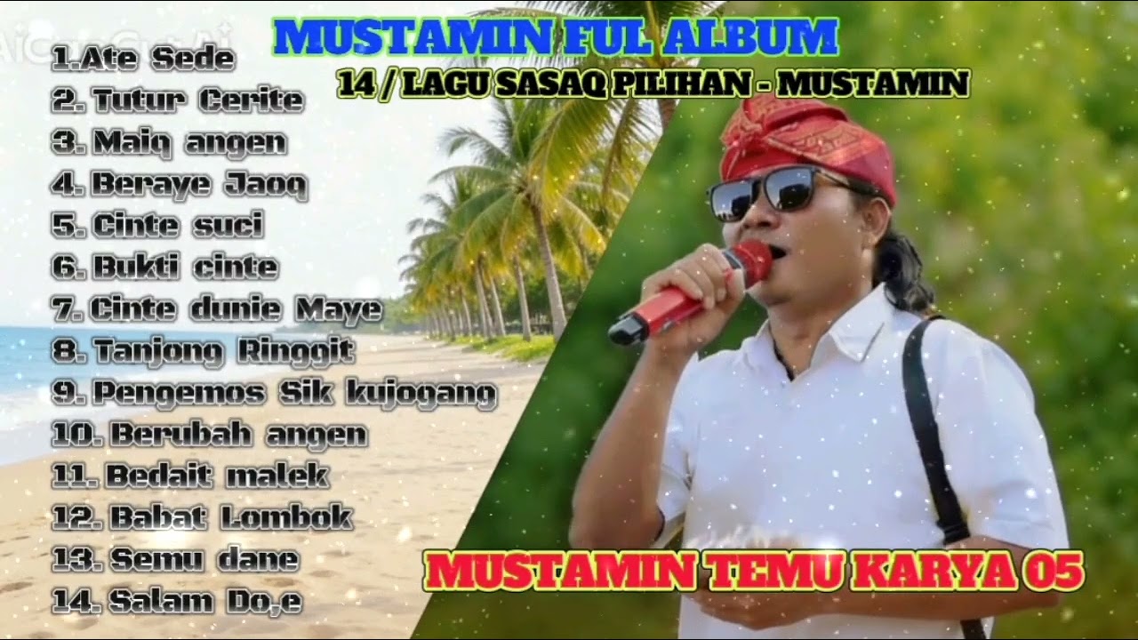 MUSTAMIN TEMUKARYA 05 / ATE SEDE - BUKTI CINTE - LELAH BERANGAN