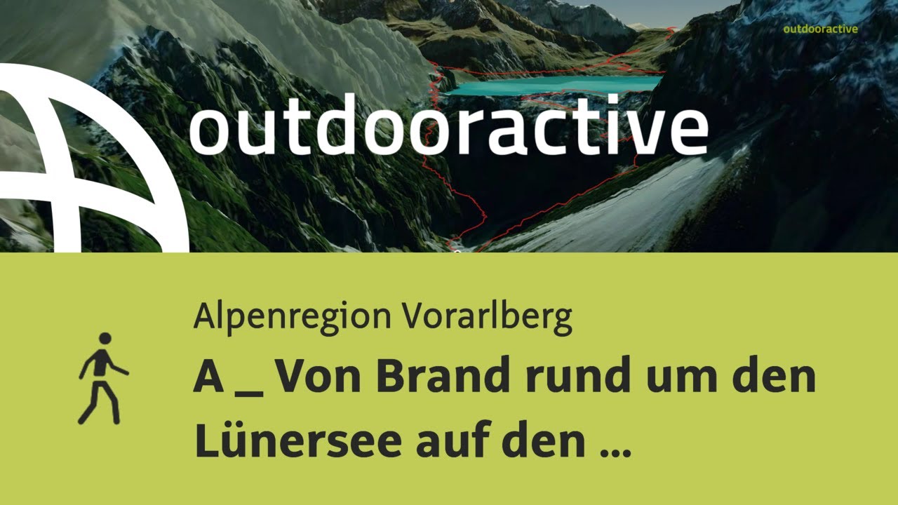 t&uacute;ra in Alpenregion Vorarlberg: A _ Von Brand rund um den L&uuml;nersee auf den Gafalljoch