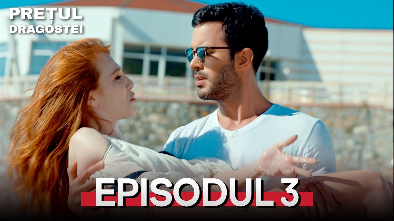 Prețul dragostei | Episod 3 | Cu subtitrări în română | Kiralik Ask