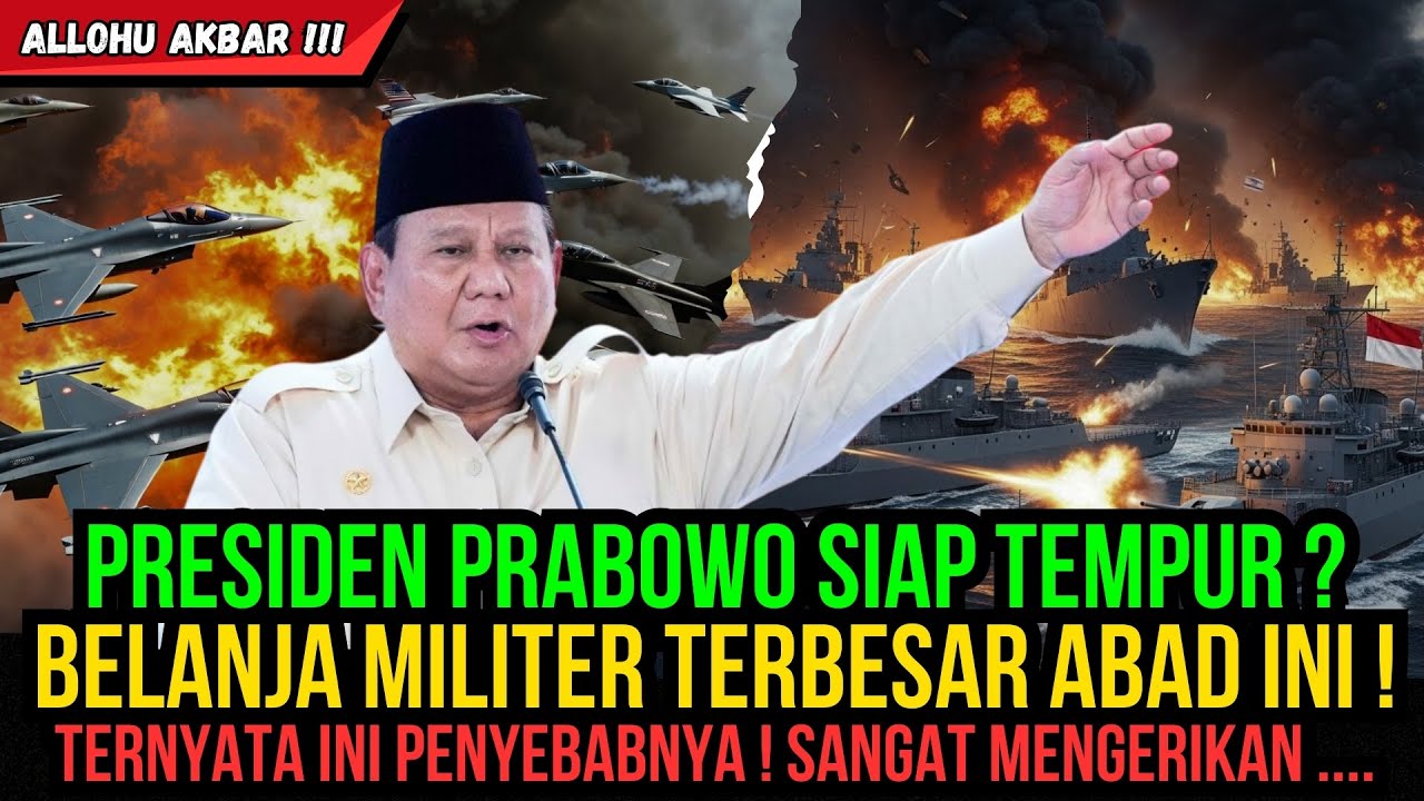 MENGERIKAN ! BELANJA MILITER TERBESAR PRESIDEN PRABOWO GUNCANG ASIA TENGGARA !