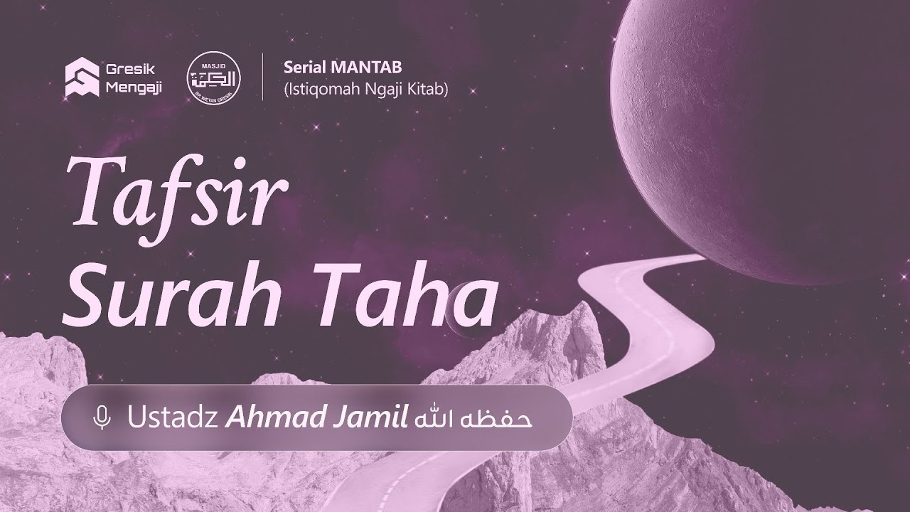 [LIVE] Tafsir Ibnu Katsir - Tafsir Surah Taha Ayat 6 | Ustadz Ahmad Jamil حفظه الله