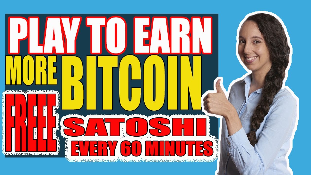 Play to Earn More Bitcoin and Free Satoshi Every Hour