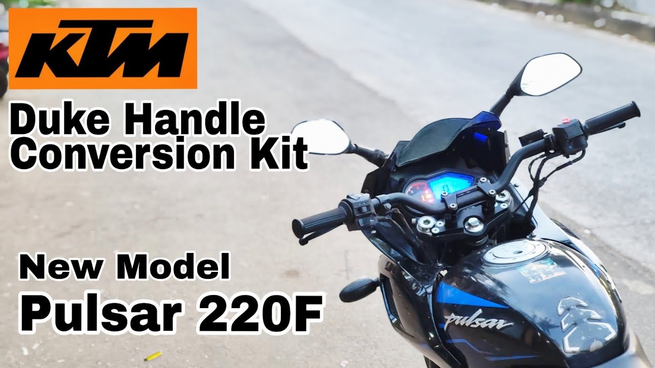 Pulsar 220f Duke Handle Kit Installation & Detailed, Modified 