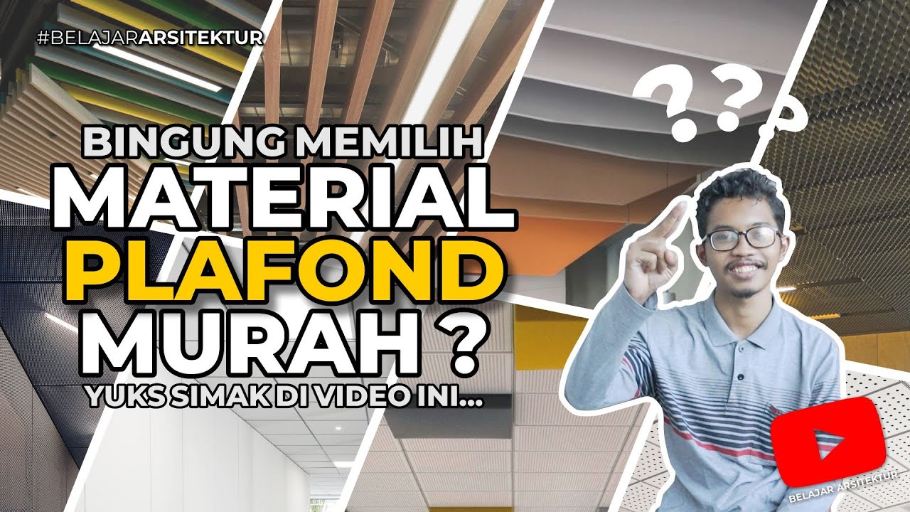 MATERIAL untuk PLAFOND - Belajar Arsitektur