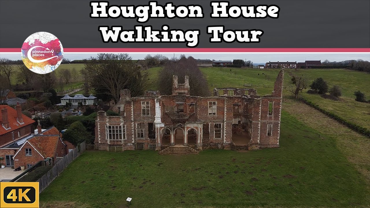 HOUGHTON HOUSE |  A RUINED Mansion House Overlooking Beautiful Landscapes  |  Walking Tour