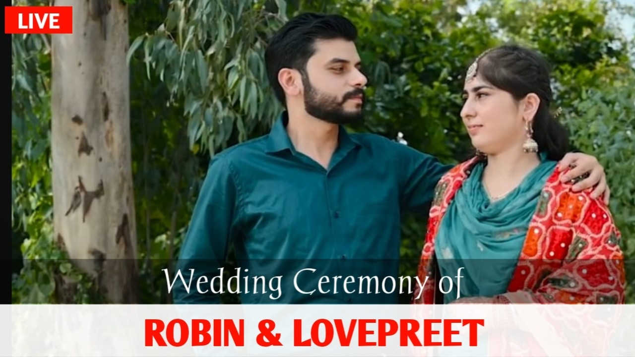 🔴Live Wedding Ceremony Of Robin Weds Lovepreet By MOHALI CREATIONS 9815617553