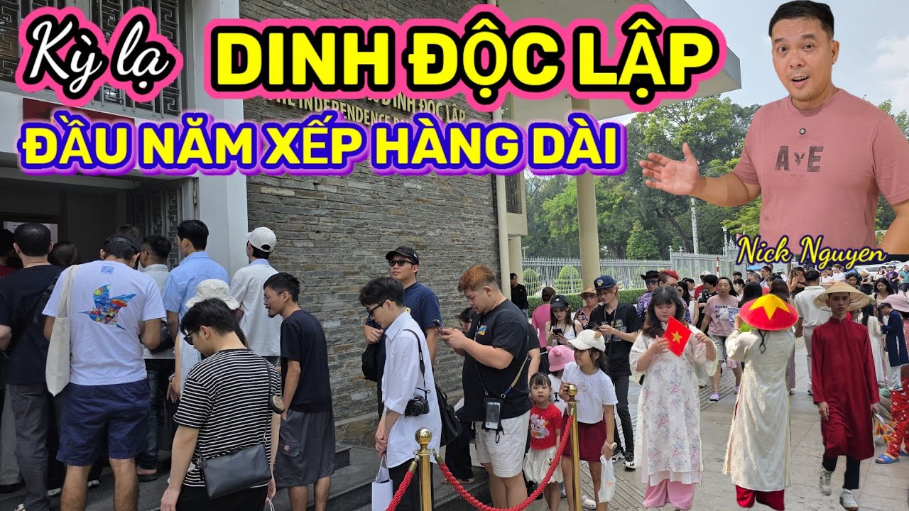 VÌ SAO DINH ĐỘC LẬP NGÀY ĐẦU NĂM MỚI XẾP HÀNG DÀI? GIẢI MÃ NHỮNG BÍ MẬT PHONG THUỶ || NiCK Nguyen