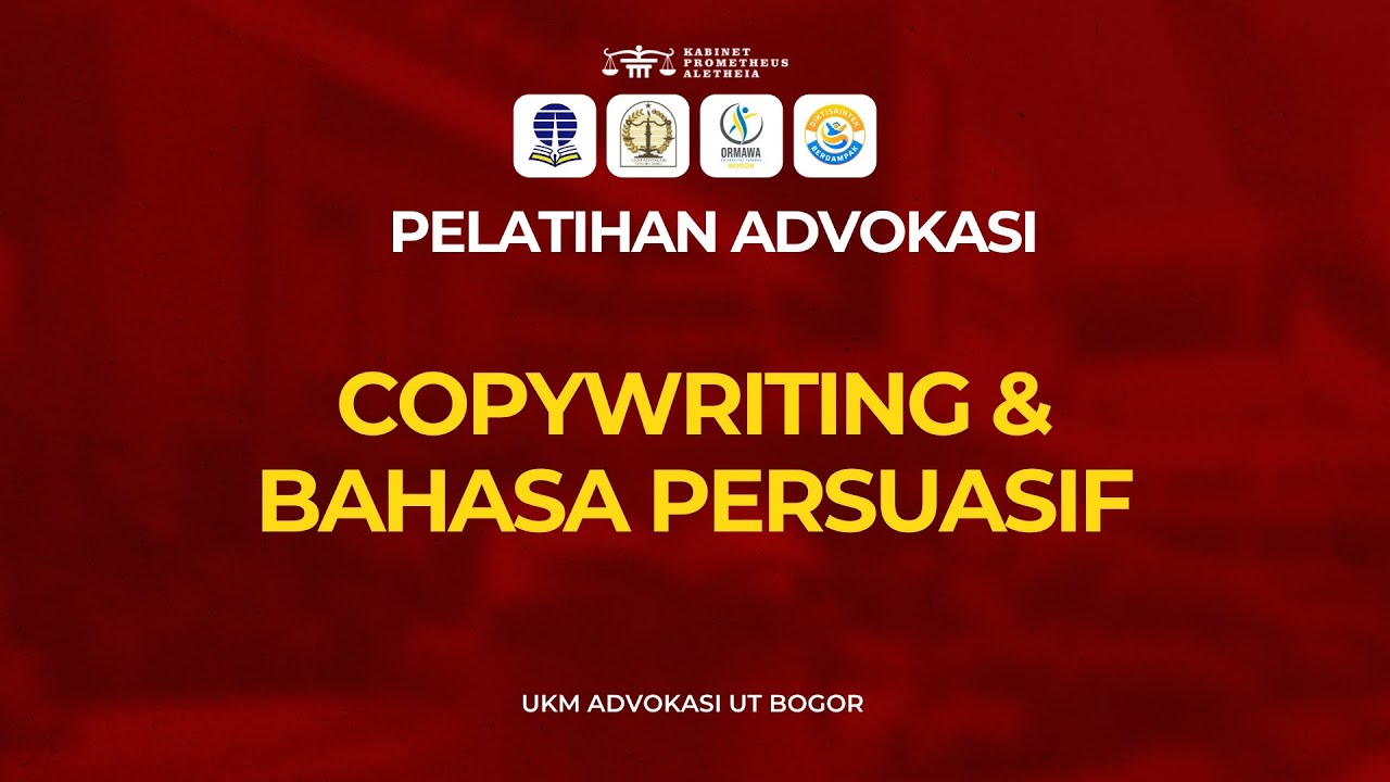 PELATIHAN ADVOKASI : COPYWRITING & BAHASA PERSUASIF