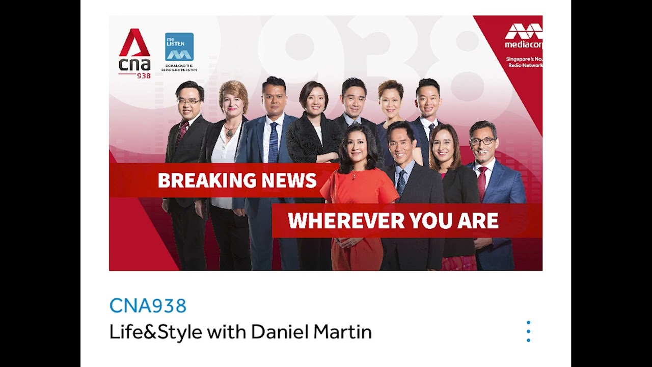 [2022-05-23]  Life&Style with Daniel Martin - Trending on CNA938 with Aldo Tasbur - CNA 93.8FM